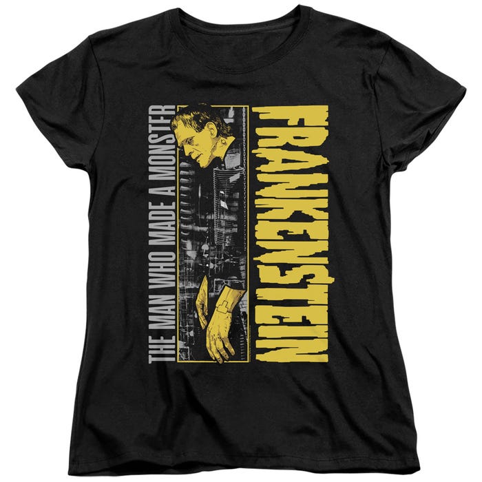 THE MAN WHO MADE A MONSTER FRANKENSTEIN Womens T-Shirt