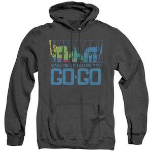 Wake Me Up Before You Goo Go Wham Adult Heather Hoodie