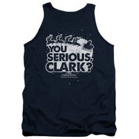 YOU SERIOUS CLARK OFFICIAL CHRISTMAS VACATION MOVIE Tank Top