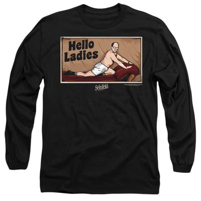 SEINFELD HELLO LADIES Long Sleeve Shirt