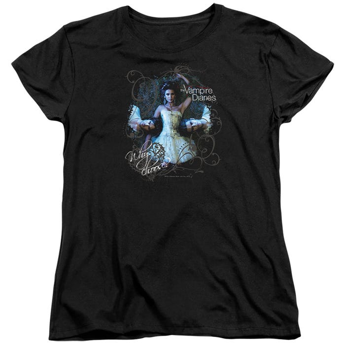 Vampire Diaries Why Choose Womens T-Shirt