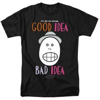 Good Idea Bad Idea Animaniacs T-Shirt