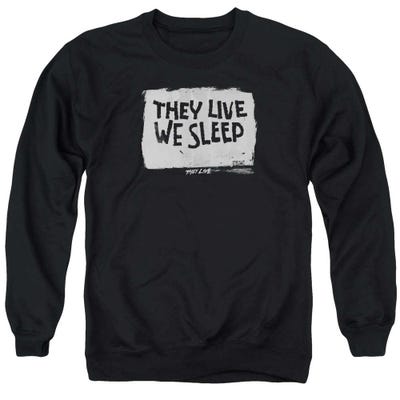We Sleep They Live Sweatshirt