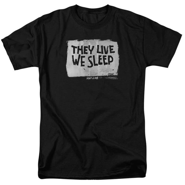 We Sleep They Live T-Shirt