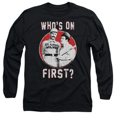 Who's On First? Abbott & Costello Long Sleeve Shirt
