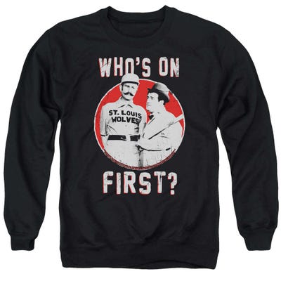 Who's On First? Abbott & Costello Sweatshirt