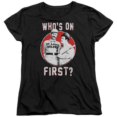 Who's On First? Abbott & Costello Womens T-Shirt