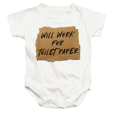 Will Work For Toilet Paper Baby Bodysuit
