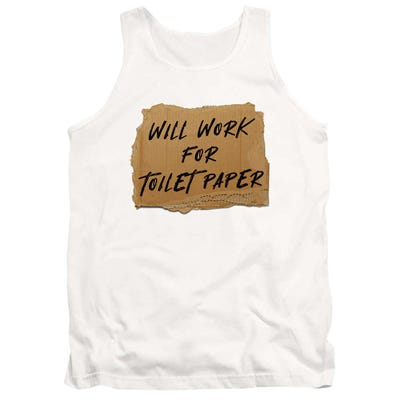 Will Work For Toilet Paper Tank Top