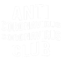 Anti Coronavirus Coronavirus Club Women's T-Shirt