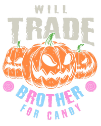 Will Trade Brother For Candy Funny Halloween Shirt Toddler T-Shirt