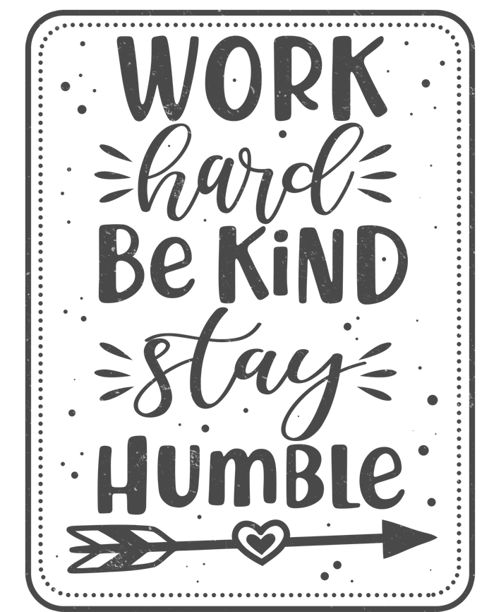 Work Hard Be Kind Stay Humble Tall Long Sleeve T-Shirt