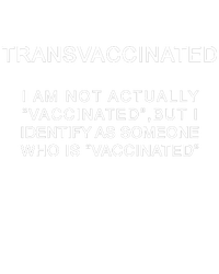 Transvaccinated I Identify As Someone Who Is Vaccinated Tie-Dye Long Sleeve Shirt